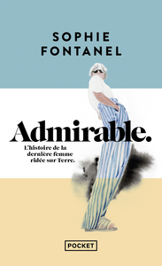 Image de Admirable - L'histoire de la dernière femme ridée sur Terre