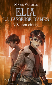 Image de Elia, la passeuse d'âmes - Tome 3 Saison chaude