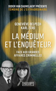 Picture of La médium et l'enquêteur face aux grandes affaires criminelles