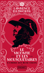 Picture of Le Vicomte et les Mousquetaires - L'ombre des Rose-Croix