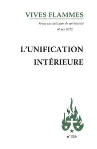 Image de Revue Vives Flammes - L’unification intérieure