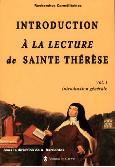Image de Introduction à la lecture de sainte Thérèse. Vol. 1 - Introduction générale