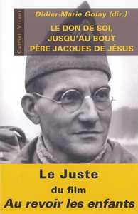 Image de Le don de soi jusqu'au bout - Le père Jacques de Jésus