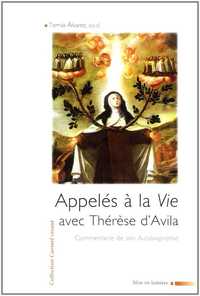 Image de Appelés à la Vie avec Thérèse d'Avila