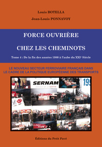 Picture of Force Ouvrière chez les cheminots, T4 – De la fin des années 1980 à l’aube du XXIème siècle