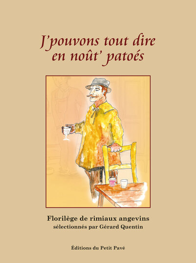Image de J'pouvons tout dire en noût patoés