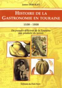 Picture of Histoire de la gastronomie en Touraine 1530-1930