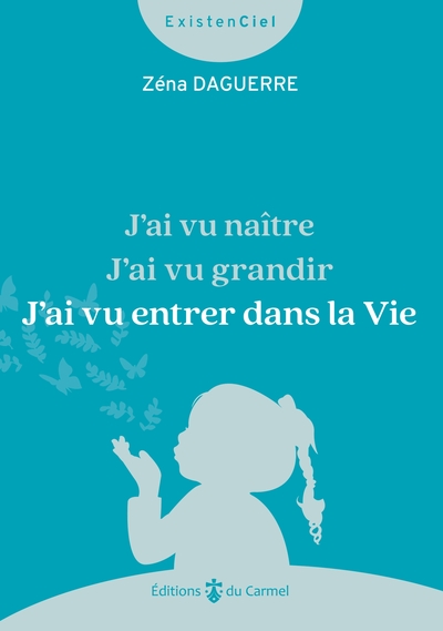 Picture of J'ai vu naître, J'ai vu grandir, J'ai vu entrer dans la Vie