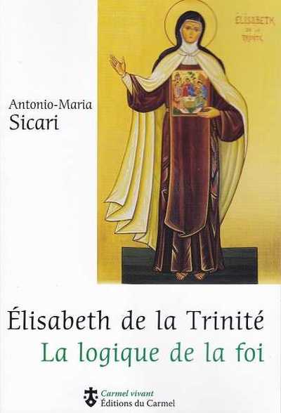 Picture of Élisabeth de la Trinité - la logique de la foi