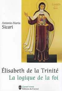 Picture of Élisabeth de la Trinité - la logique de la foi