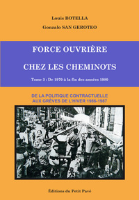 Picture of Force ouvrière chez les cheminots - T3 - De 1970 à la fin des années 1980