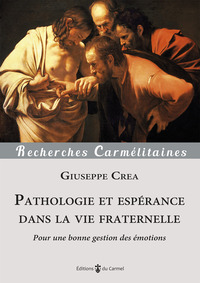 Image de Pathologie et espérance dans la vie fraternelle