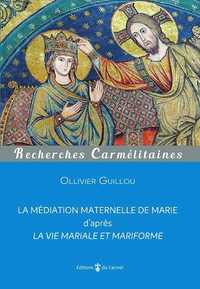 Image de La médiation maternelle de Marie d'après la vie mariale et mariforme