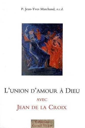 Image de L'union d'amour à Dieu avec Jean de la Croix