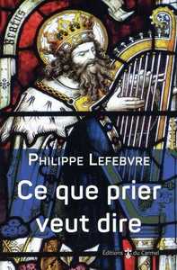 Image de Ce que prier veut dire