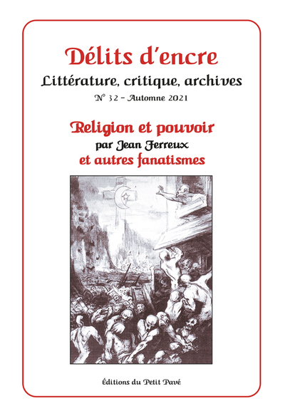 Picture of Délits d'encre n°32 : Religion et pouvoir - par Jean Ferreux - et autres fanatismes