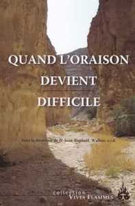 Picture of Quand l'oraison devient difficile