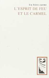 Image de L'Esprit de feu et le Carmel