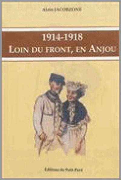 Picture of 1914-1918 Loin du front, en Anjou