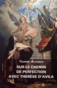 Picture of Sur le chemin de perfection avec Thérèse d'Avila