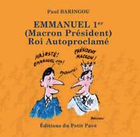 Picture of Emmanuel 1er (Macron Président) Roi autoproclamé