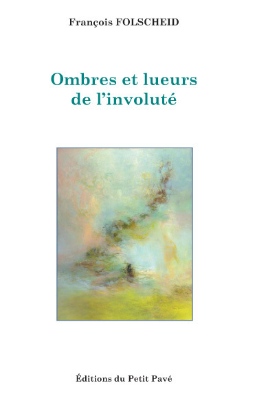 Picture of Ombres et lueurs de l'involuté