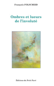 Picture of Ombres et lueurs de l'involuté
