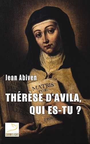 Picture of Thérèse d'Avila, qui es-tu ?