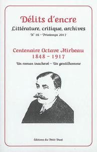 Picture of Délits d'encre n° 16 - Centenaire Octave Mirbeau