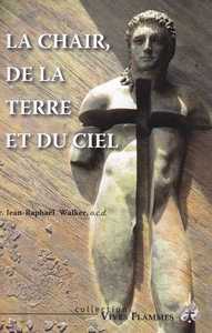 Image de La chair, de la terre et du ciel