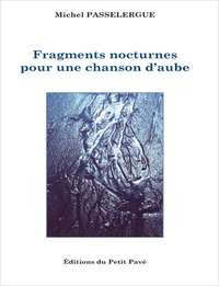 Picture of Fragments nocturnes pour une chanson d'aube