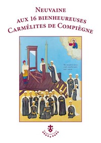Image de Neuvaine aux 16 bienheureuses Carmélites de Compiègne