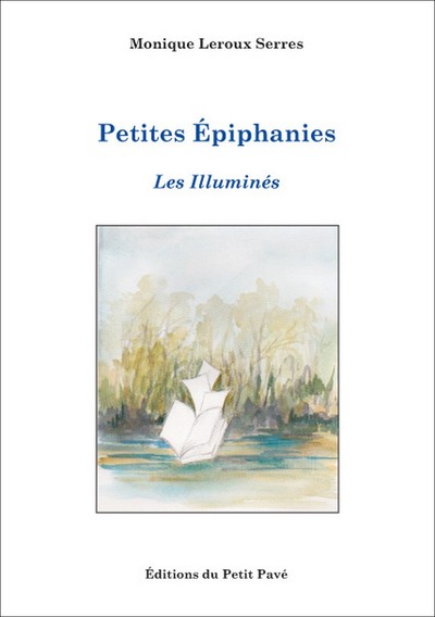 Image de Petites épiphanies - Les Illuminés