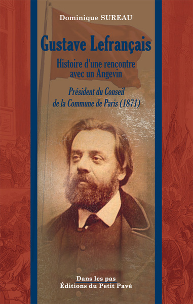 Image de Gustave Lefrançais - Histoire d'une rencontre avec un Angevin