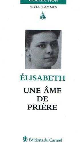 Picture of Élisabeth, une âme de prière