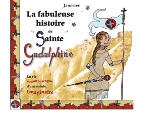 Picture of La fabuleuse histoire de sainte Gudulphine