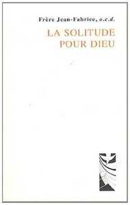 Image de La solitude pour Dieu