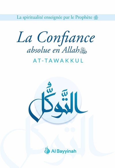 Image de LA CONFIANCE ABSOLUE EN ALLAH