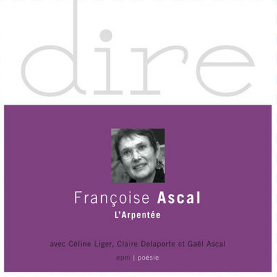 Picture of FRANCOISE ASCAL L'ARPENTÉE - COLLECTION DIRE