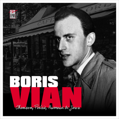 Image de BORIS VIAN CHANSON POESIE HUMOUR ET JAZZ