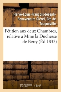 Image de Pétition aux deux Chambres, relative à Mme la Duchesse de Berry