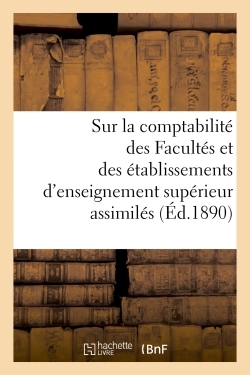 Image de Ministère de l'instruction publique. Règlement et instruction sur la comptabilité des Facultés
