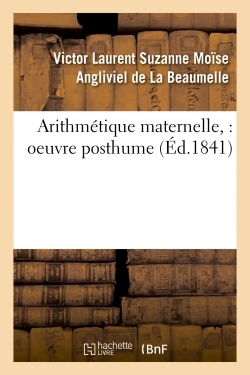 Picture of Arithmétique maternelle, : oeuvre posthume