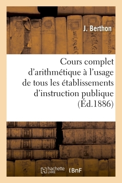 Image de Cours complet d'arithmétique à l'usage de tous les établissements d'instruction publique,