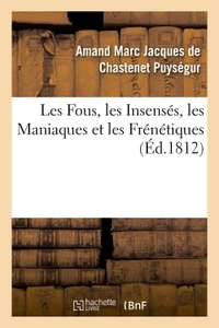 Picture of Les Fous, les Insensés, les Maniaques et les Frénétiques