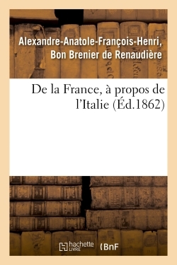 Picture of De la France, à propos de l'Italie