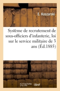 Picture of Système de recrutement de sous-officiers d'infanterie appliqué à la loi sur le service