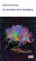 Picture of Le cerveau et la musique - une odyssée fantastique d'art et de science