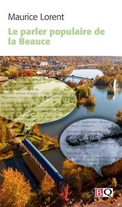Image de LE PARLER POPULAIRE DE LA BEAUCE