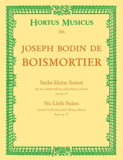 Picture of JOSEPH BODIN DE BOISMORTIER : SIX PETITES SUITES - SECHS KLEINE SUITEN - SIX LITTLE SUITES OP. 27